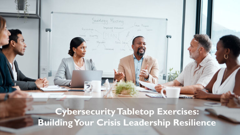 Tabletop Exercises for Cybersecurity Leadership Excellence 